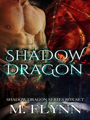 cover image of Shadow Dragon Box Set (Dragon Shifter Romance)